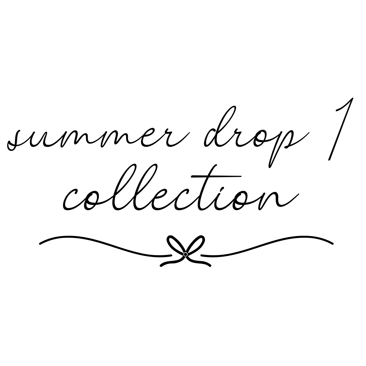 Summer Drop 1